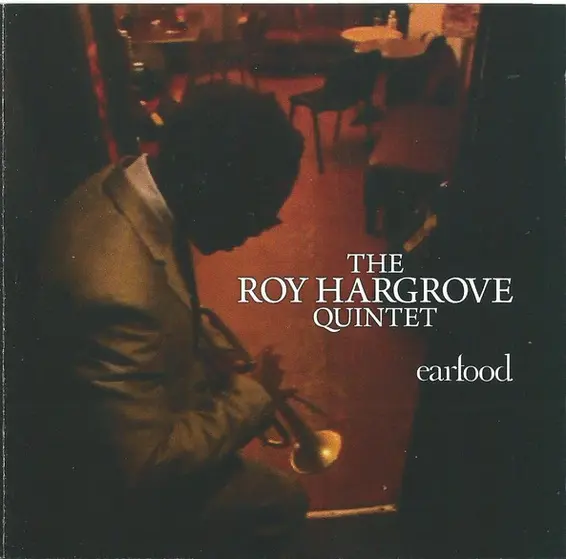 Roy Hargrove Quintet - Earfood-2