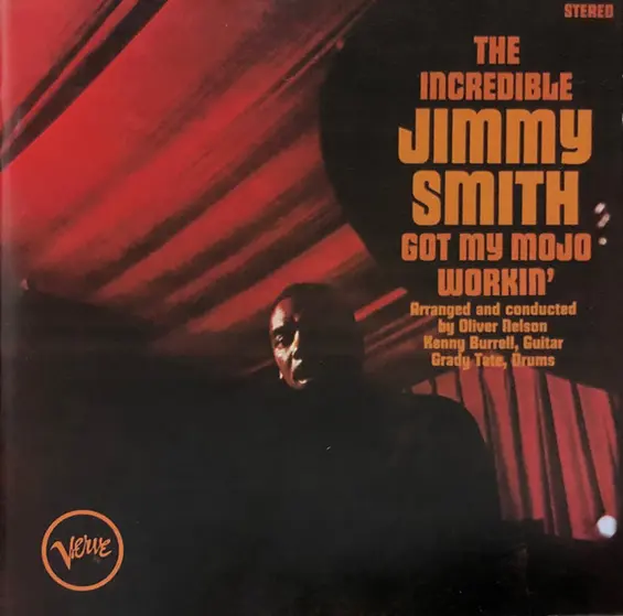 Jimmy Smith - Got My Mojo Workin' • Hoochie Cooche Man-0