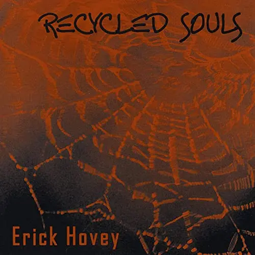 Erick Hovey - Recycled Souls-0