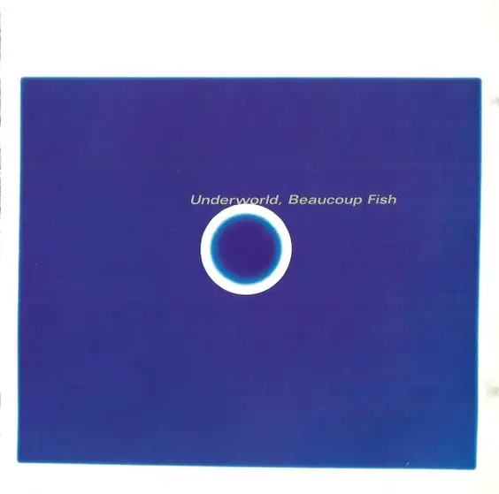 Underworld - Beaucoup Fish-0