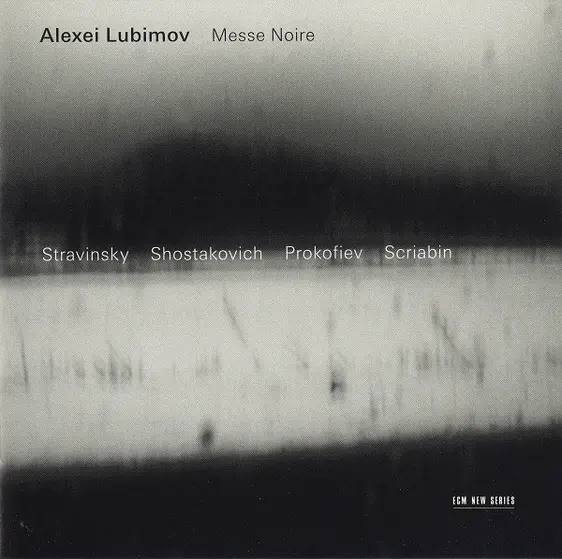 Alexei Lubimov - Igor Stravinsky / Dmitri Shostakovich / Sergei Prokofiev / Alexander Scriabine - Messe Noire-1