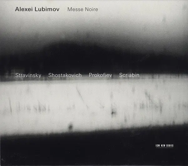 Alexei Lubimov - Igor Stravinsky / Dmitri Shostakovich / Sergei Prokofiev / Alexander Scriabine - Messe Noire-0