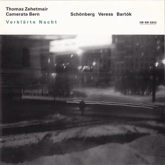 Thomas Zehetmair / Camerata Bern - Arnold Schoenberg / Sándor Veress / Béla Bartók - Verklärte Nacht-1