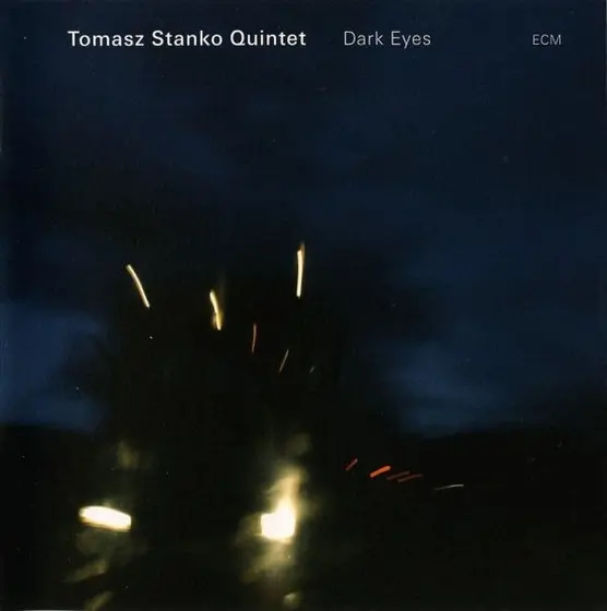 Tomasz Stańko Quintet - Dark Eyes-1