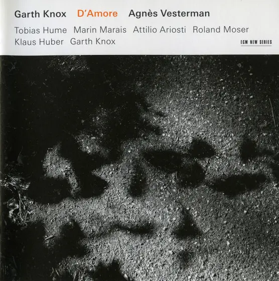 Garth Knox, Agnès Vesterman, Tobias Hume, Marin Marais, Attilio Ariosti, Roland Moser, Klaus Huber, Garth Knox - D'Amore-4