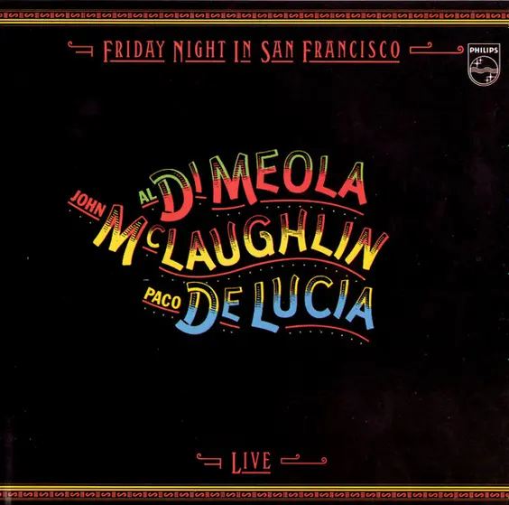 Al Di Meola, John McLaughlin, Paco De Lucía - Friday Night In San Francisco-0