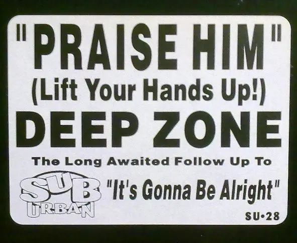 Deep Zone Featuring Ceybil Jefferies - Praise Him (Lift Your Hands Up!)-0
