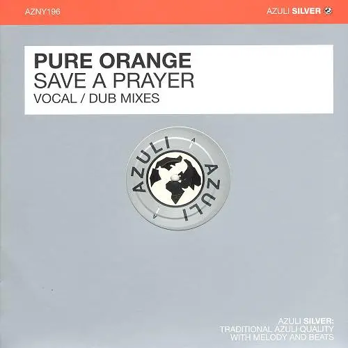 Pure Orange - Save A Prayer-0