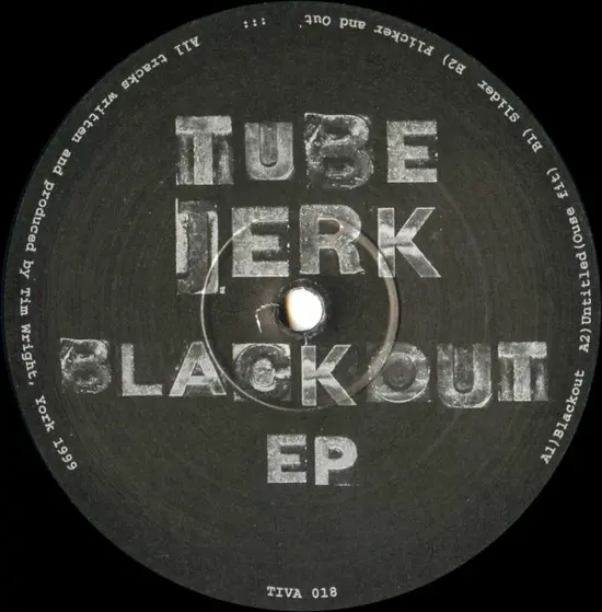 Tube Jerk - Blackout EP-0