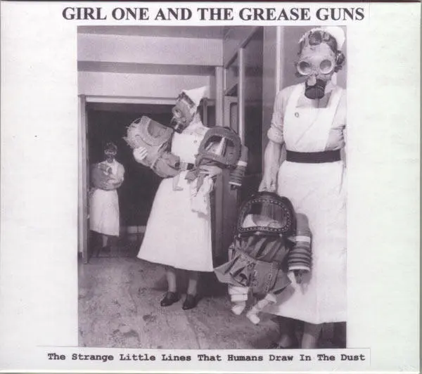Girl One And The Grease Guns - The Strange Little Lines That Humans Draw In The Dust-0
