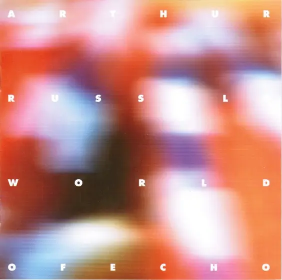 Arthur Russell - World Of Echo-0