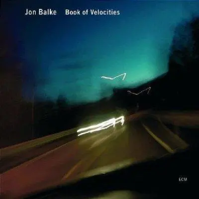 JON BALKE - Book Of Velocities CD-0