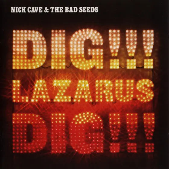 NICK CAVE & THE BAD SEEDS - Dig, Lazarus, Dig!!! CD-0