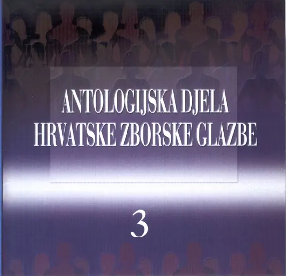 RAZNI IZVOÐACI - Antologijska Djela Hrv. Zborske Glazbe 3 CD-0