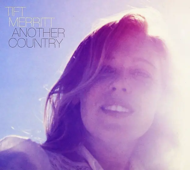 TIFT MERRITT - Another Country CD-0