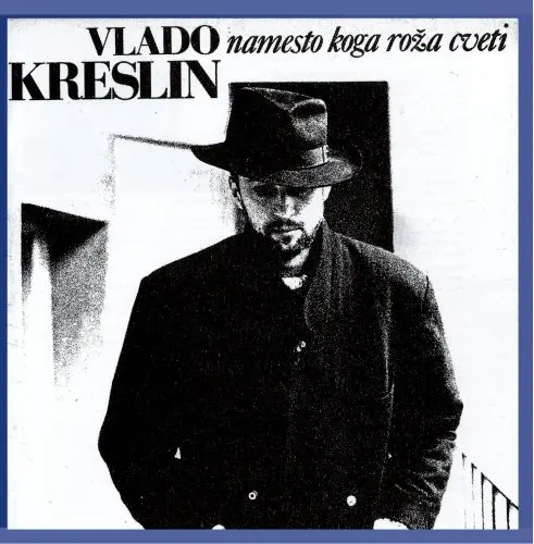 VLADO KRESLIN - Namesto Koga Roža Cveti CD-0