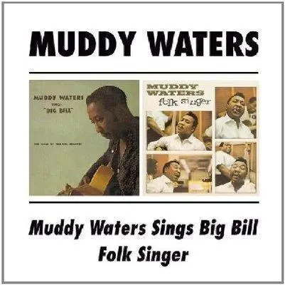 MUDDY WATERS - Sings "Big Bill" ,  Folk Singer CD-0