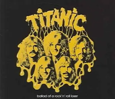TITANIC - Ballad Of A Rock'N Roll L CD-0
