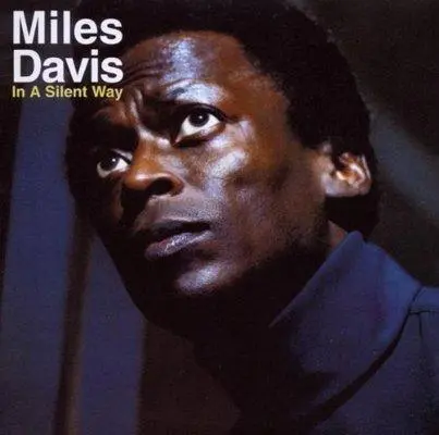 MILES DAVIS - In A Silent Way CD-0