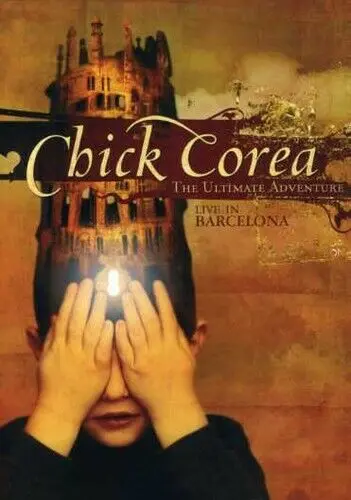 CHICK COREA - The Ultimate Adventure: Live I DVD-0