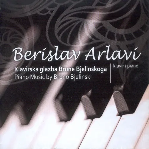 BERISLAV ARLAVI - Bjelinski: Piano Music CD-0