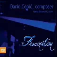 MARTA ŠIMUNOVIC - Cebic: Fascination (Piano Works) CD-0
