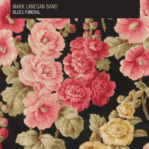 MARK LANEGAN BAND - Blues Funeral LP2-0