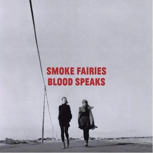 SMOKE FAIRIES - Blood Speaks CD-0