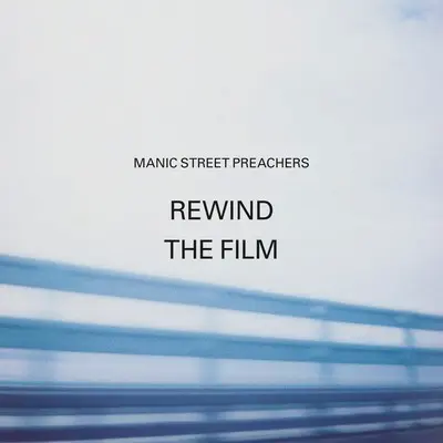 MANIC STREET PREACHERS - Rewind The Film CD-0