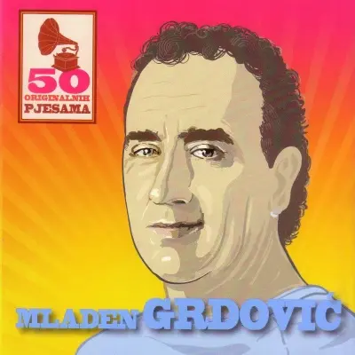 MLADEN GRDOVIC - 50 Originalnih Pjesama CD3-0