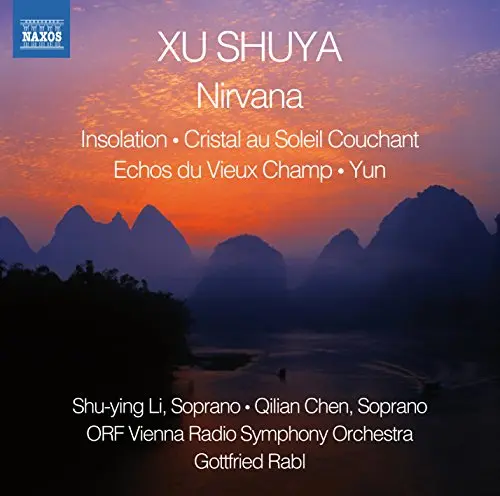 GOTTFRIED RABL, VIENNA RADIO SYMPHONY ORCHESTRA - Xu Shuya: Nirvana, Insolation CD-0