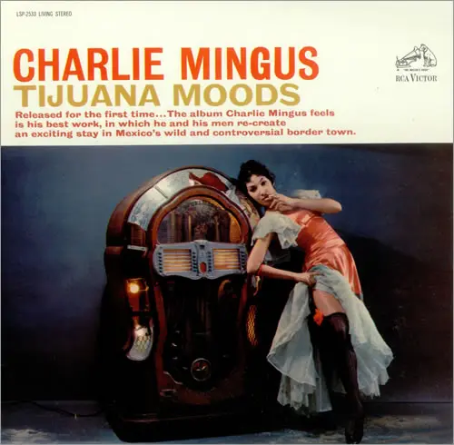 CHARLES MINGUS - Tijuana Moods CD-0