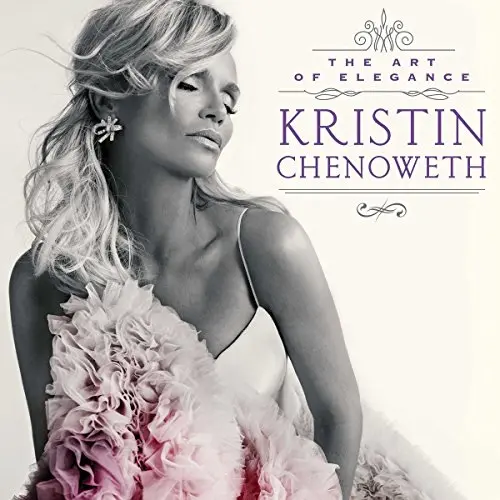 KRISTIN CHENOWETH - Art Of Elegance CD-0