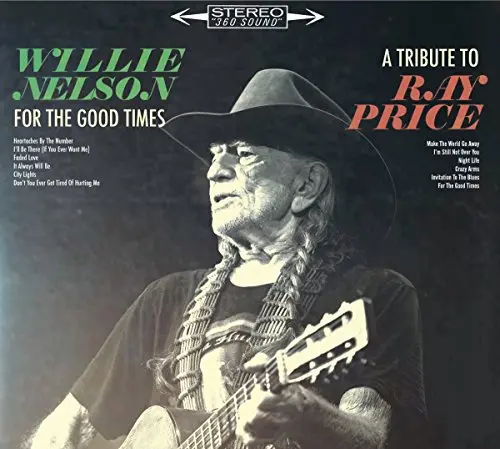 WILLIE NELSON - For The Good Times: A Tribute To Ray Price LP-0