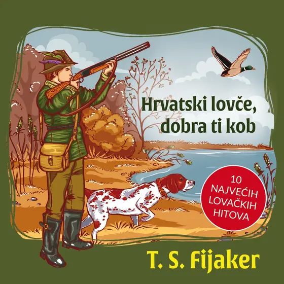 FIJAKER - Hrvatski Lovce, Dobra Ti Kob CD-0