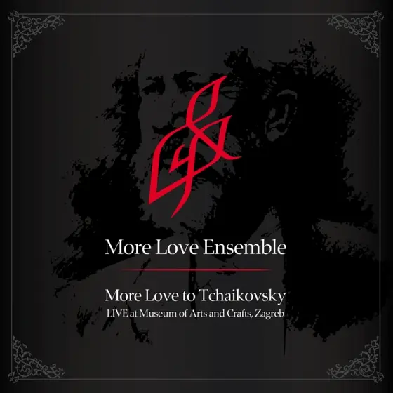 MORE LOVE ENSEMBLE - More Love To Tchaikovsky CD-0