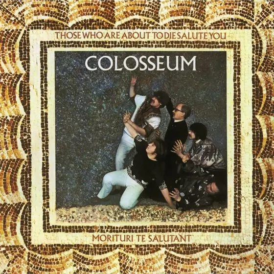 COLOSSEUM - Those Who Are About To Die Salute You CD-0