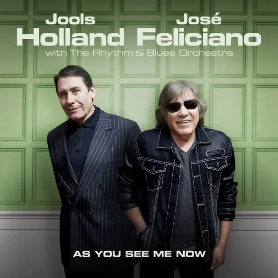 JOOLS HOLLAND, JOSE FELICIANO - As You see Me Now CD-0
