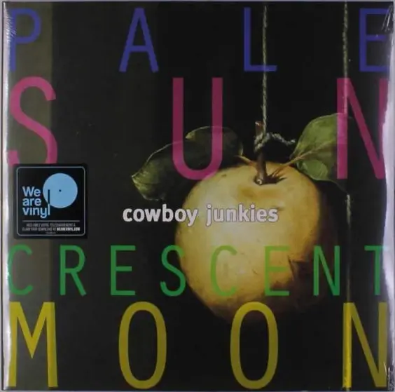 COWBOY JUNKIES - Pale Sun Crescent Moon LP2-0