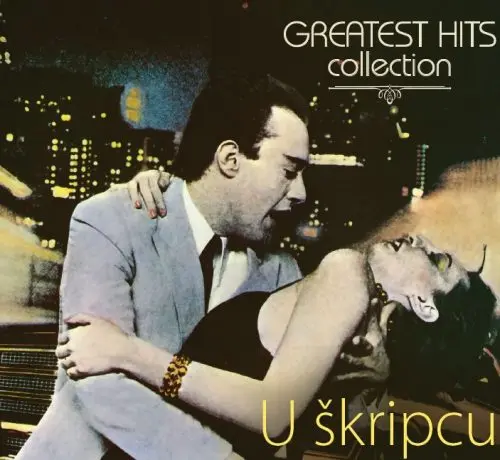 U ŠKRIPCU - Greatest Hits Collection CD-0