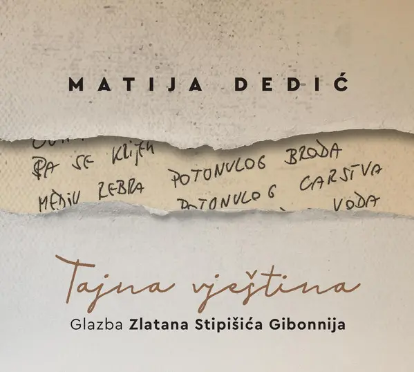 MATIJA DEDIC - Tajna Vještina: Glazba Zlatana Stipišica Gibonnija CD-0