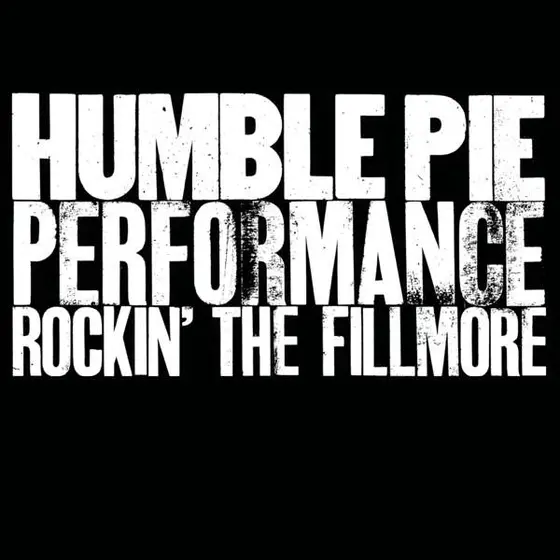 HUMBLE PIE - Performance (Rocking' The Fillmore) CD-0