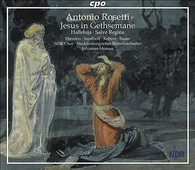 JOHANNES MOESUS, NDR CHOIR - Rosetti: Jesus In Gethsemane CD2-0