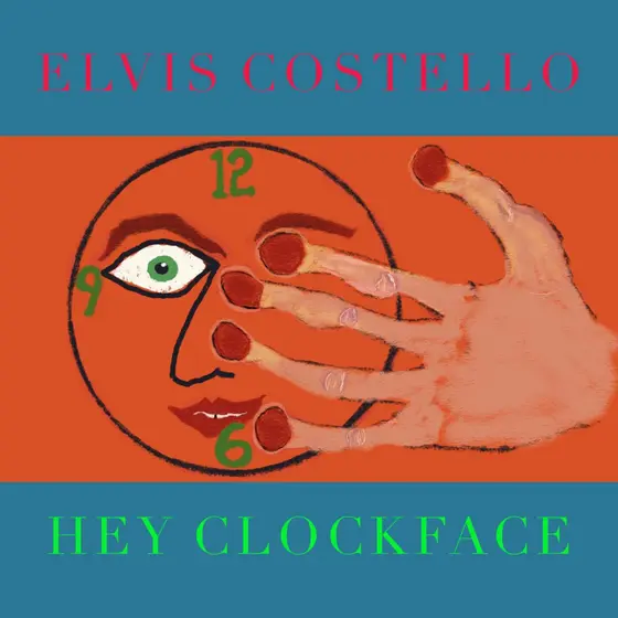 ELVIS COSTELLO - Hey Clockface LP2-0