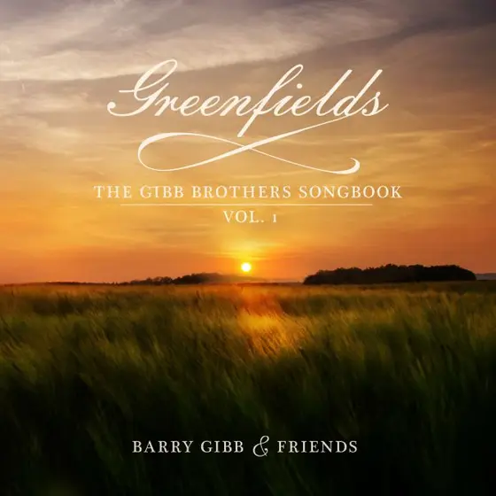 BARRY GIBB & FRIENDS - Greenfields: Gibb Brothers Songbook Vol. 1 LP2-0