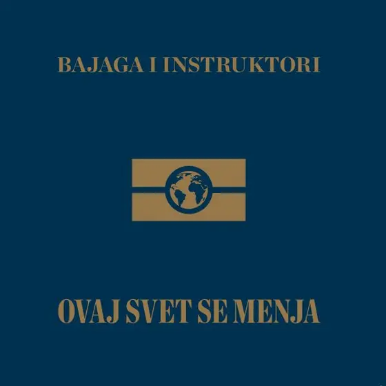 BAJAGA I INSTRUKTORI - Ovaj Svet Se Menja LP-0