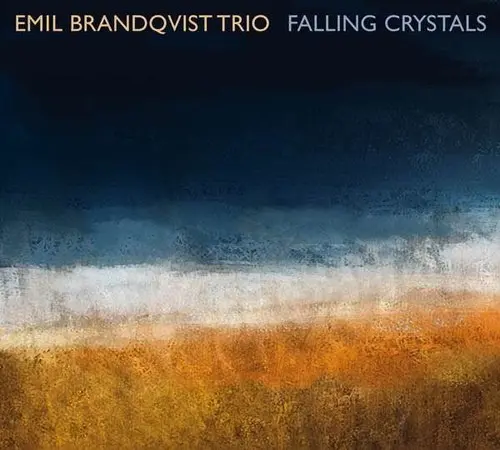 EMIL BRANDQVIST TRIO - Falling Crystals LP-0
