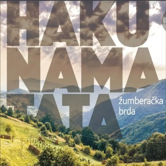 HAKUNA MATATA - Žumberacka Brda LP-0