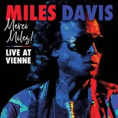MILES DAVIS - Merci Miles! Live At Vienne LP2-0
