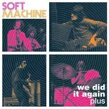 SOFT MACHINE - We Did It Again Plus CD-0